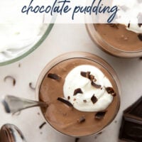 Rich and silky homemade chocolate pudding is easy to make from scratch and incredible with a scoop of fresh whipped cream and chocolate shavings on top.