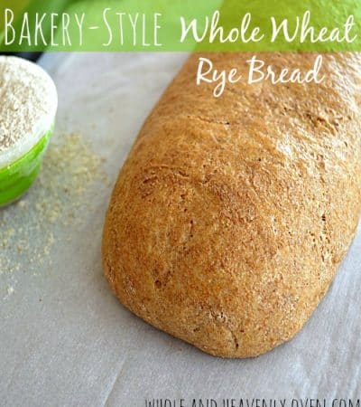 Bakery-Style Whole Wheat Rye Bread | wholeandheavenlyoven.com