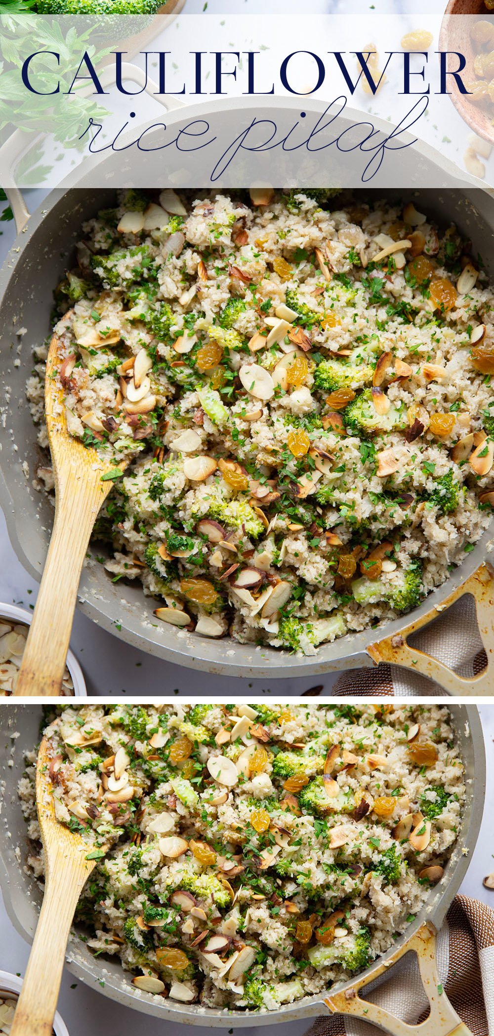 You won't believe that the base for this cauliflower rice pilaf is made entirely from riced cauliflower! It's unbelievably fluffy and jam-packed with tender broccoli, crunchy almonds and soft golden raisins.