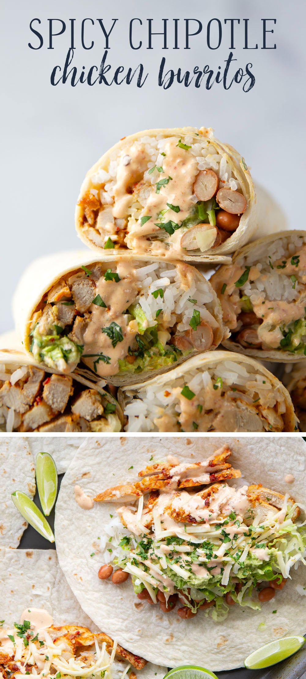 These chipotle chicken burritos feature spicy chipotle marinated chicken, fluffy rice, pinto beans, shredded lettuce, and a creamy chipotle sauce layered in soft flour tortillas.