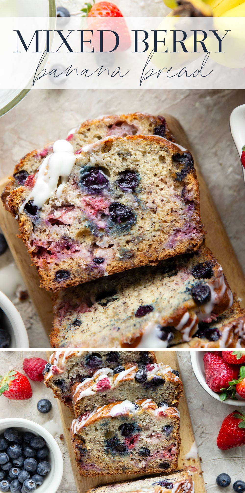 Soft and moist berry banana bread is packed with fresh strawberries, raspberries, and blueberries and topped with a rich cream cheese icing.