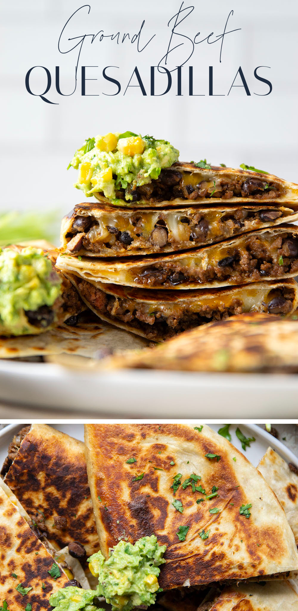 These ground beef quesadillas feature a cheesy ground beef black bean filling and lots of sweet corn guacamole for dipping.