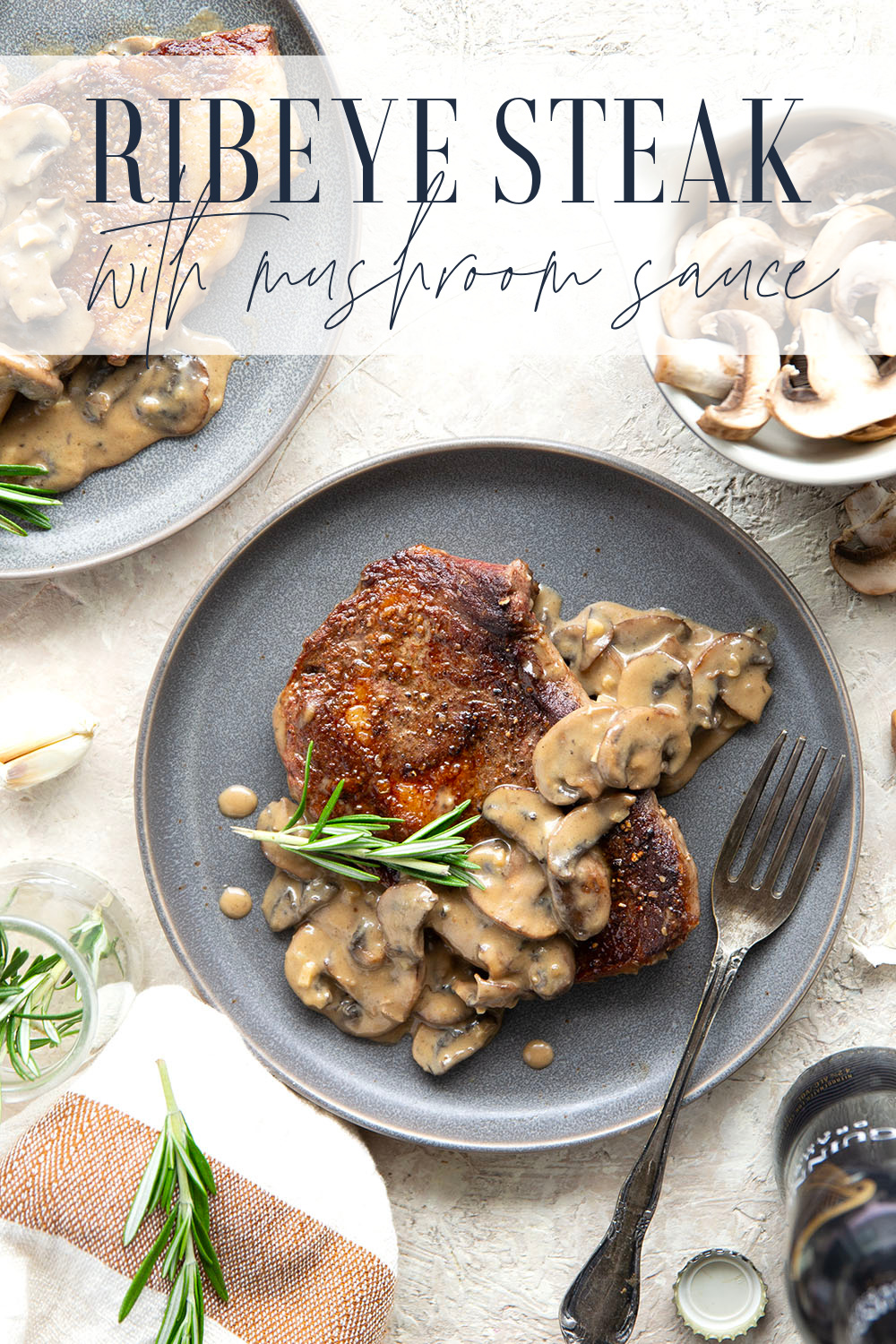 Ribeye Steak with Mushroom Sauce