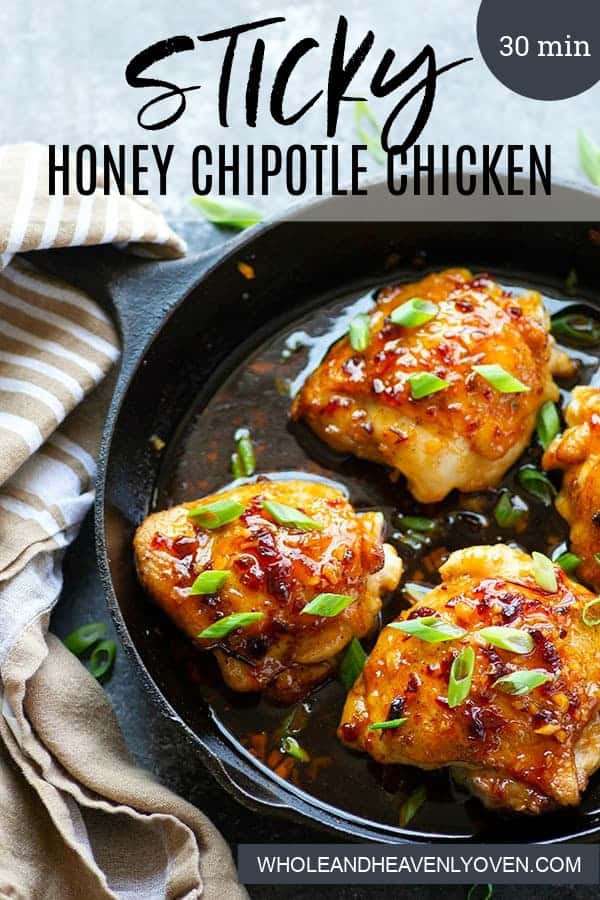 Sticky Honey Chipotle Chicken Thighs