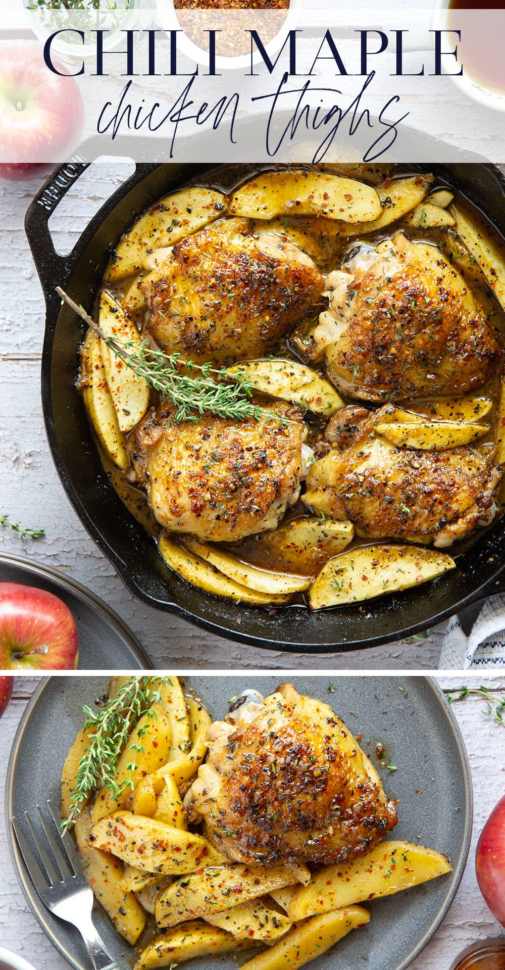 Baked alongside tender fall apples in a sweet and spicy chili maple glaze, these maple chicken thighs are a quick and flavorful fall dinner for any occasion.