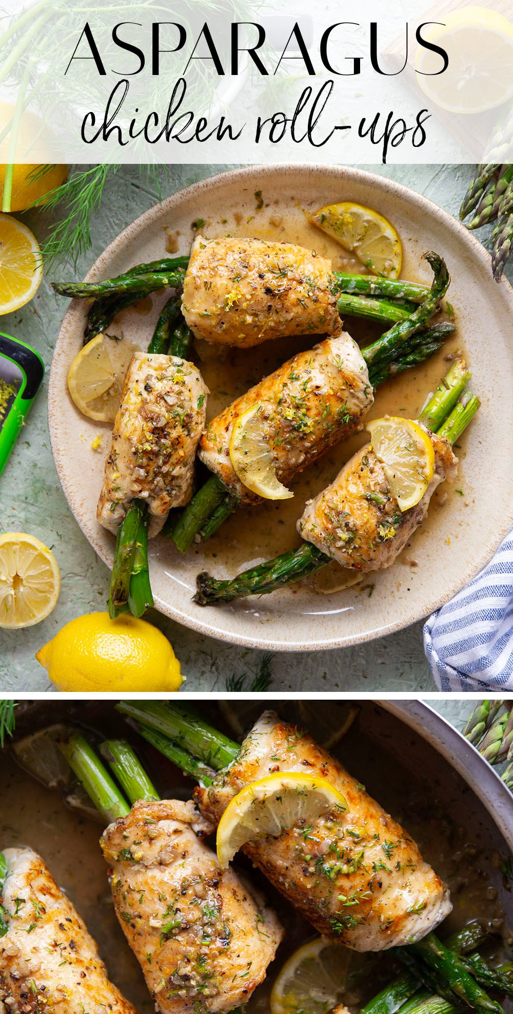 Asparagus chicken roll-ups feature chicken breast cutlets with tender asparagus spears rolled up inside and a garlicky lemon dill sauce spooned on top.