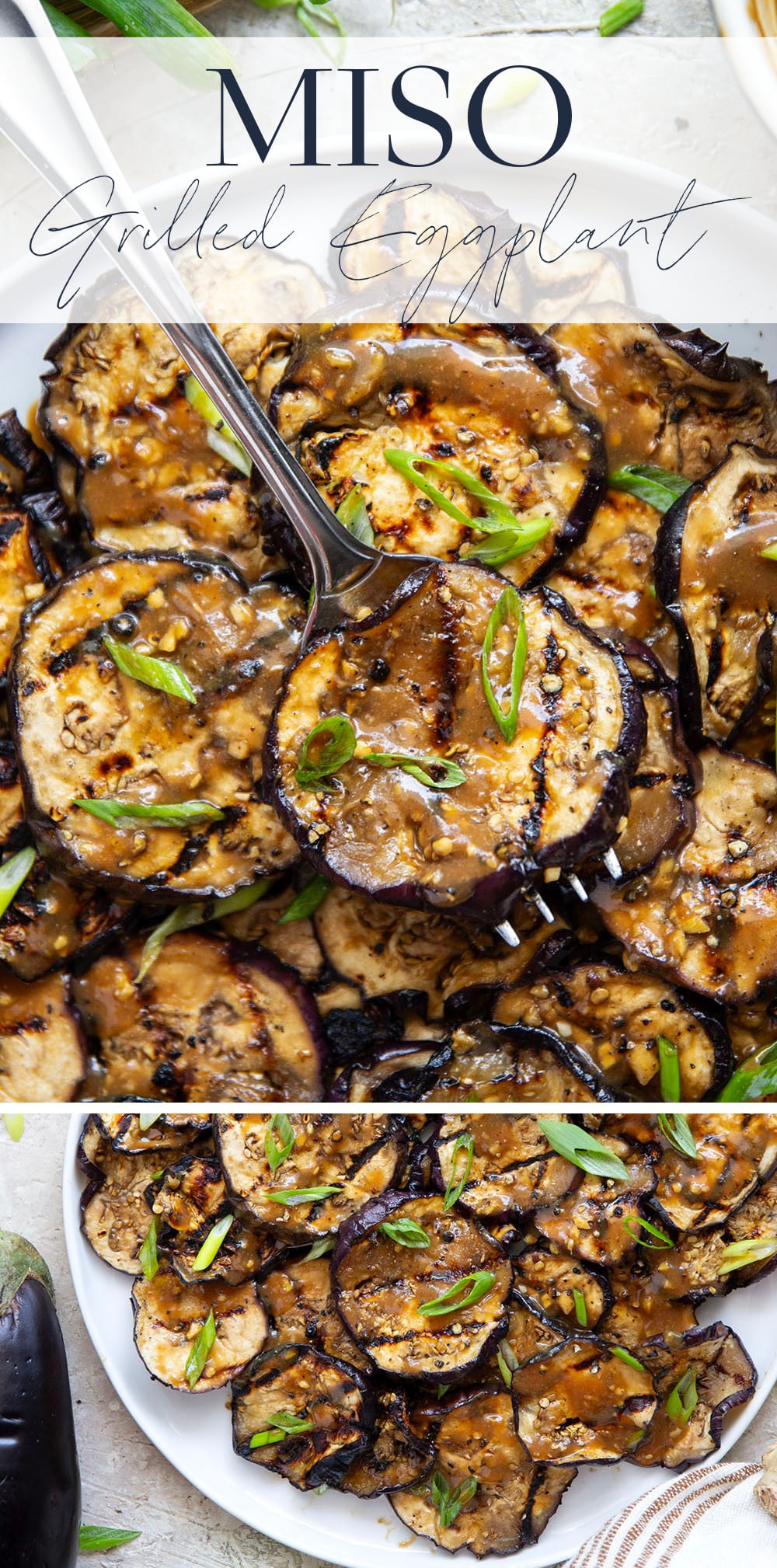 Grilled until crispy and drizzled in a flavorful miso ginger sauce, this miso grilled eggplant is the perfect way to use an abundance of eggplant and goes well with any Asian-inspired meal.